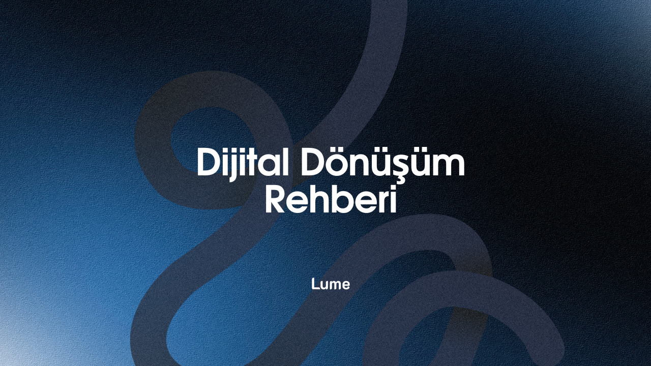 Dijital Dönüşüm Rehberi: 2026 Yılında Bir Markanın Dijitalde Hayatta Kalması İçin Gereken Minimum Teknik Altyapı